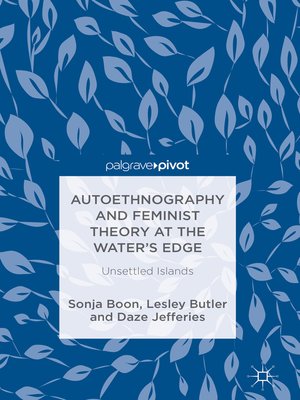 cover image of Autoethnography and Feminist Theory at the Water's Edge